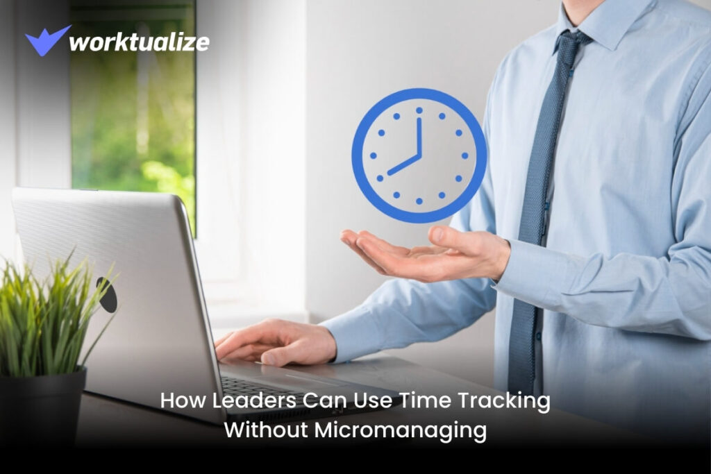 Smart Time Tracking Tips Without Micromanaging